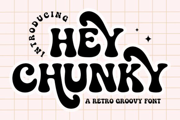 Bring Vintage Fun to Your Designs with Hey Chunky
