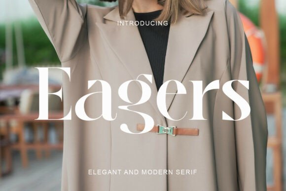 Eagers: The Typeface Defining Contemporary Luxury