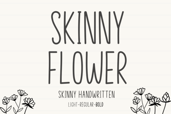 Skinny Flower: A Unique Handwritten Font for Instant Appeal