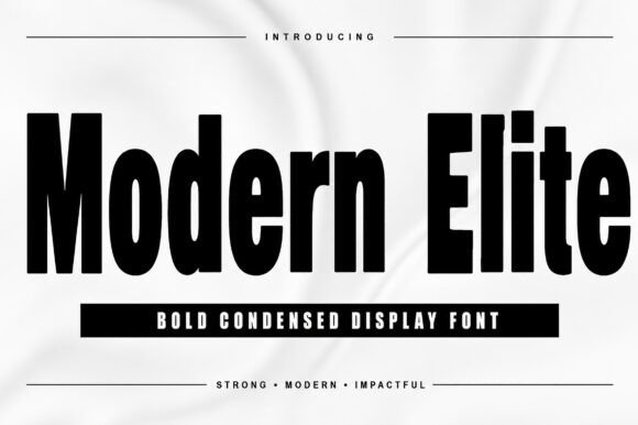 Understanding the Anatomy of Modern Elite: A Deep Dive into Condensed Typography